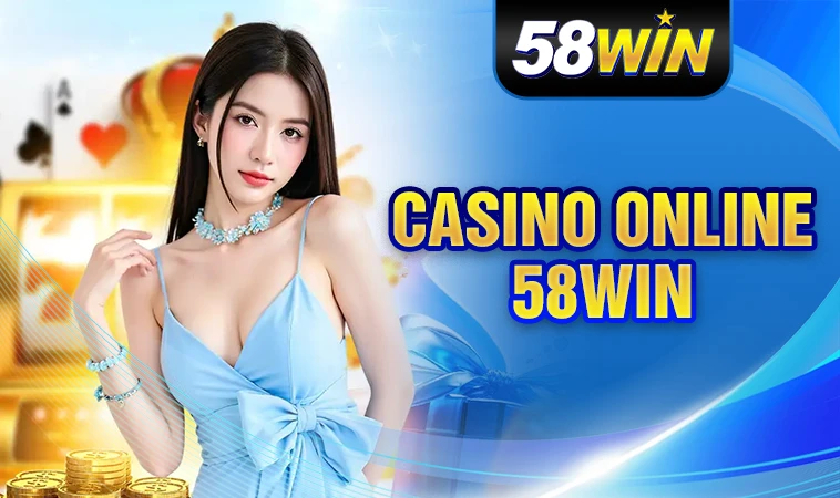 Sảnh Casino Online tại 58WIN có dàn dealer cực kỳ xinh đẹp